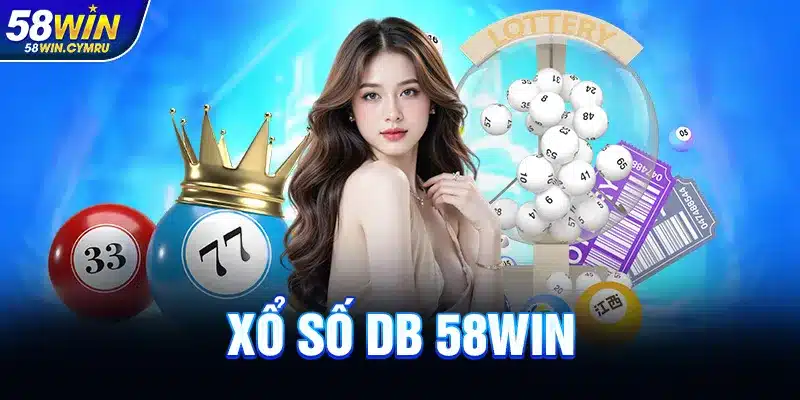 Xổ Số DB Tại 58Win